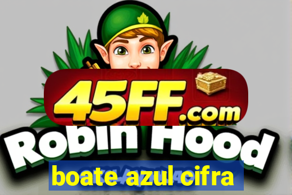 boate azul cifra